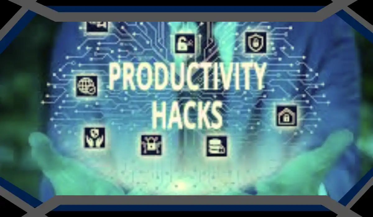 Productivity Hacks for Entrepreneurs