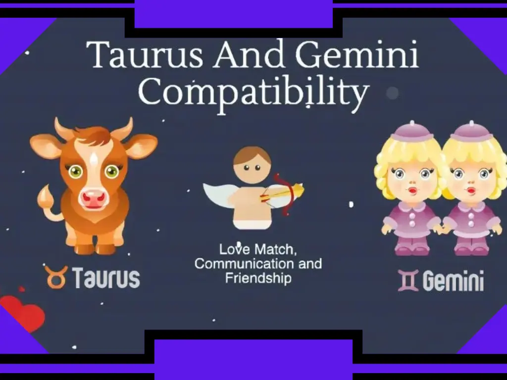 Taurus and Gemini