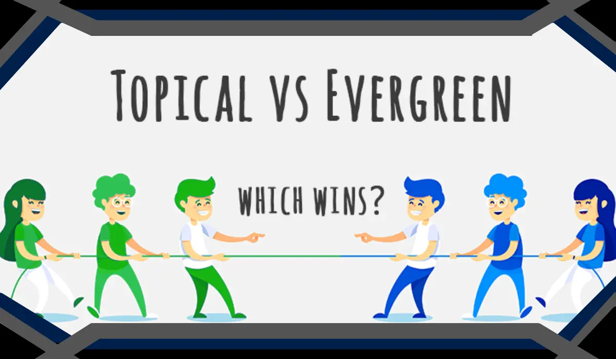 Evergreen vs Trending Content