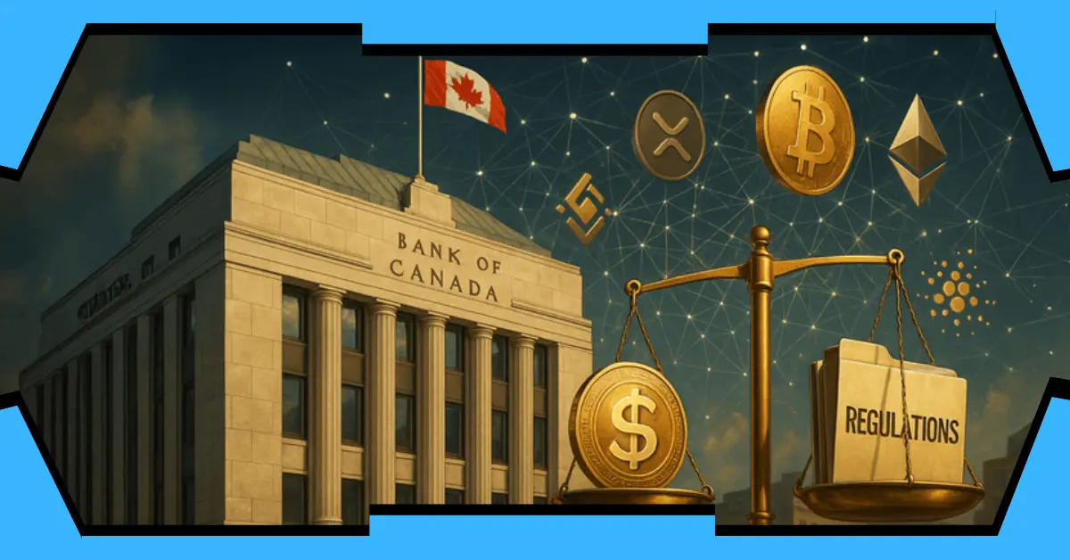 Bank of Canada Gains Oversight Role in Stablecoin Regulation as Canada Builds Digital Payment Framework